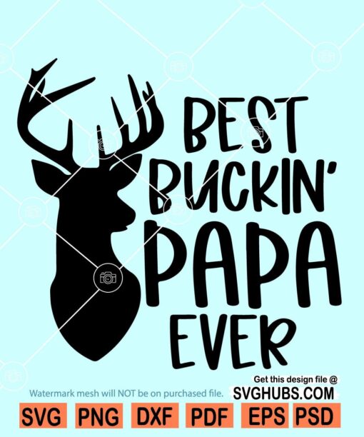 Best buckin dad svg