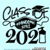 Class of 2021 pandemic style svg