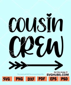 Cousin crew svg