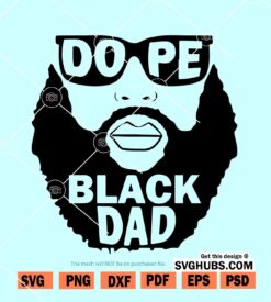 Dope Black Dad SVG