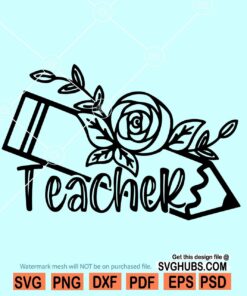 Floral teacher pencil SVG