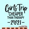 Girls trip cheaper than therapy SVG