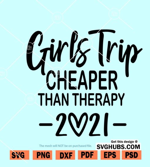 Girls trip cheaper than therapy SVG