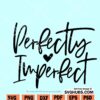 Perfectly imperfect svg