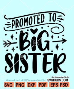 Promoted to big sister svg