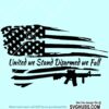 United We Stand Disarmed We Fall SVG