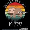 Wake me in 2022 svg