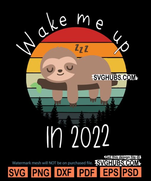 Wake me in 2022 svg