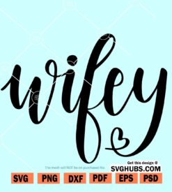 Wifey svg file