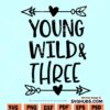 Young wild and three svg