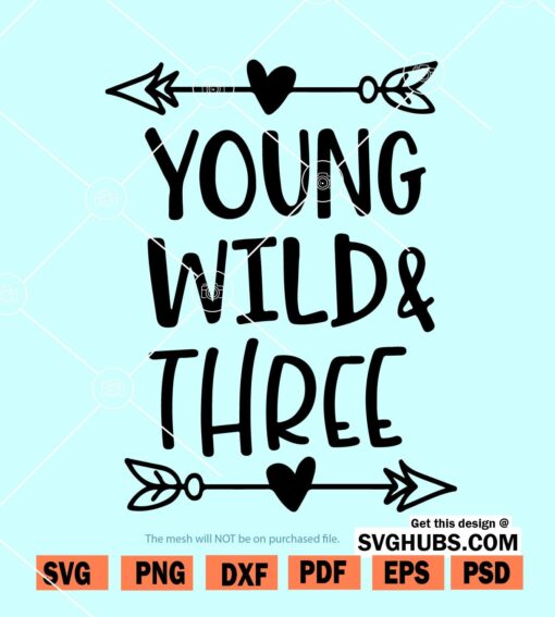 Young wild and three svg