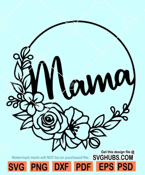 mama floral circle SVG