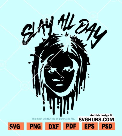 slay all day svg