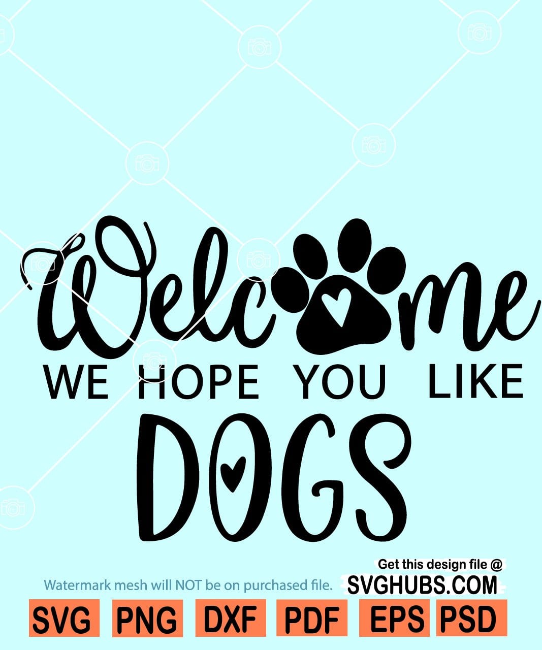 Welcome sign svg, welcome we hope you like dogs SVG, round wood sign SVG