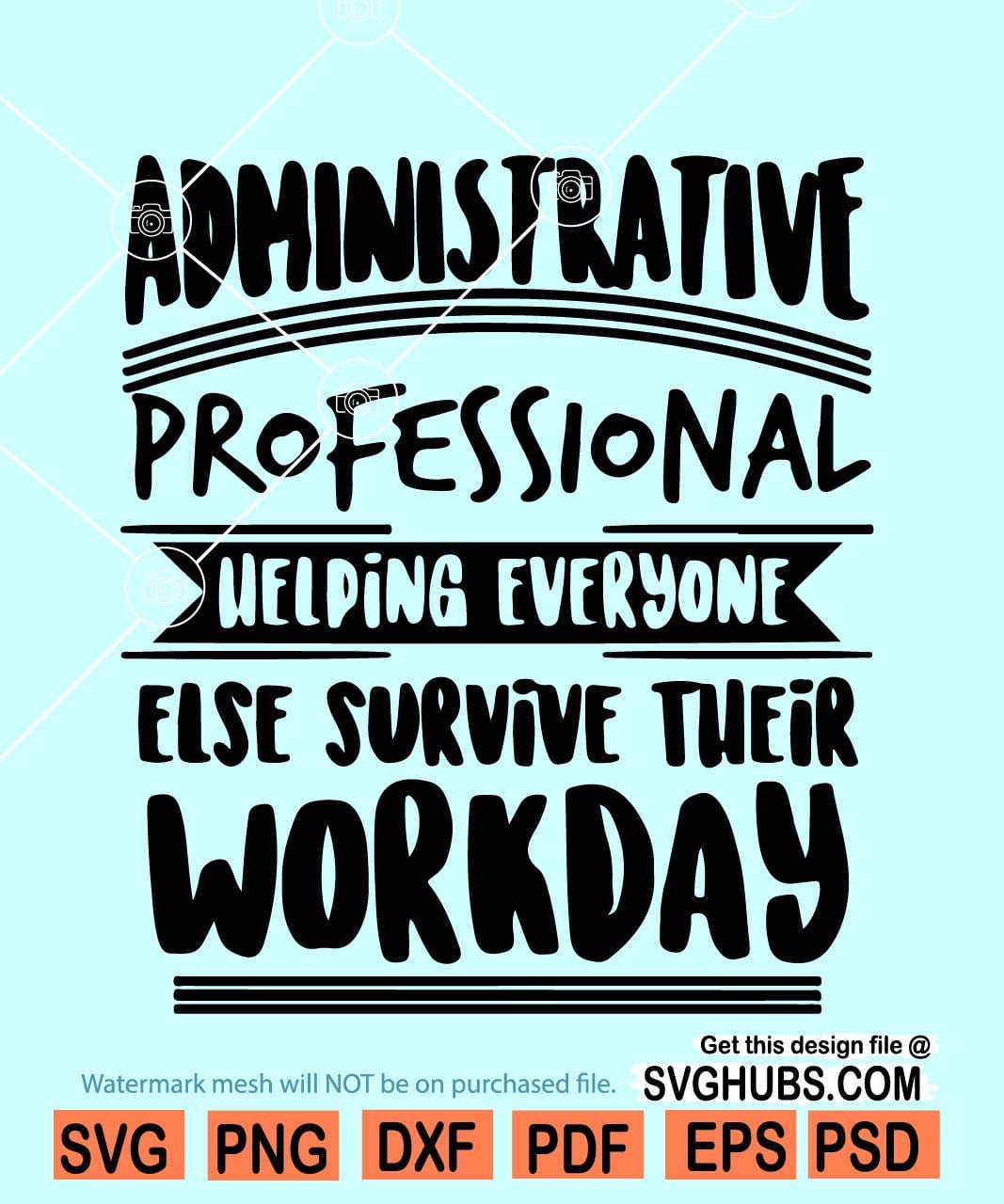 Administrative Assistant Quotes svg SVG HUBS