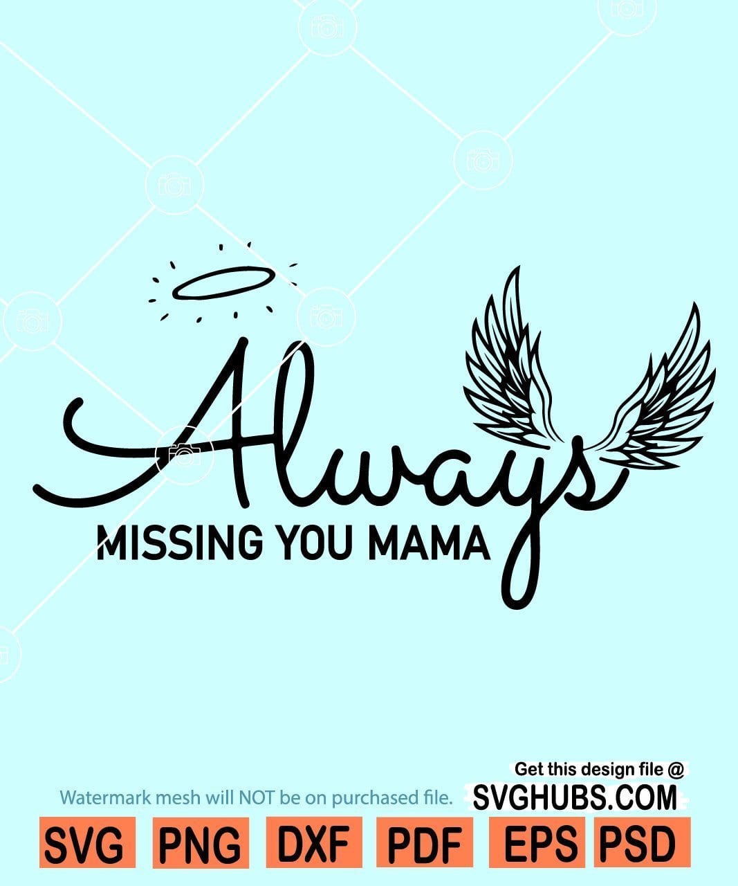 In Memory Of Mama Svg Always Missing My Mama Svg