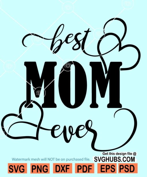 Best Mom ever SVG file