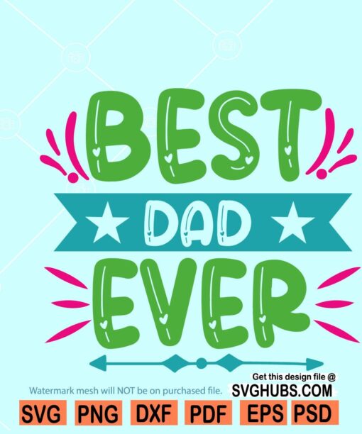 Best dad ever SVG