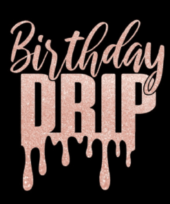 Birthday drip SVG