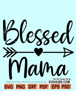 Blessed mama SVG