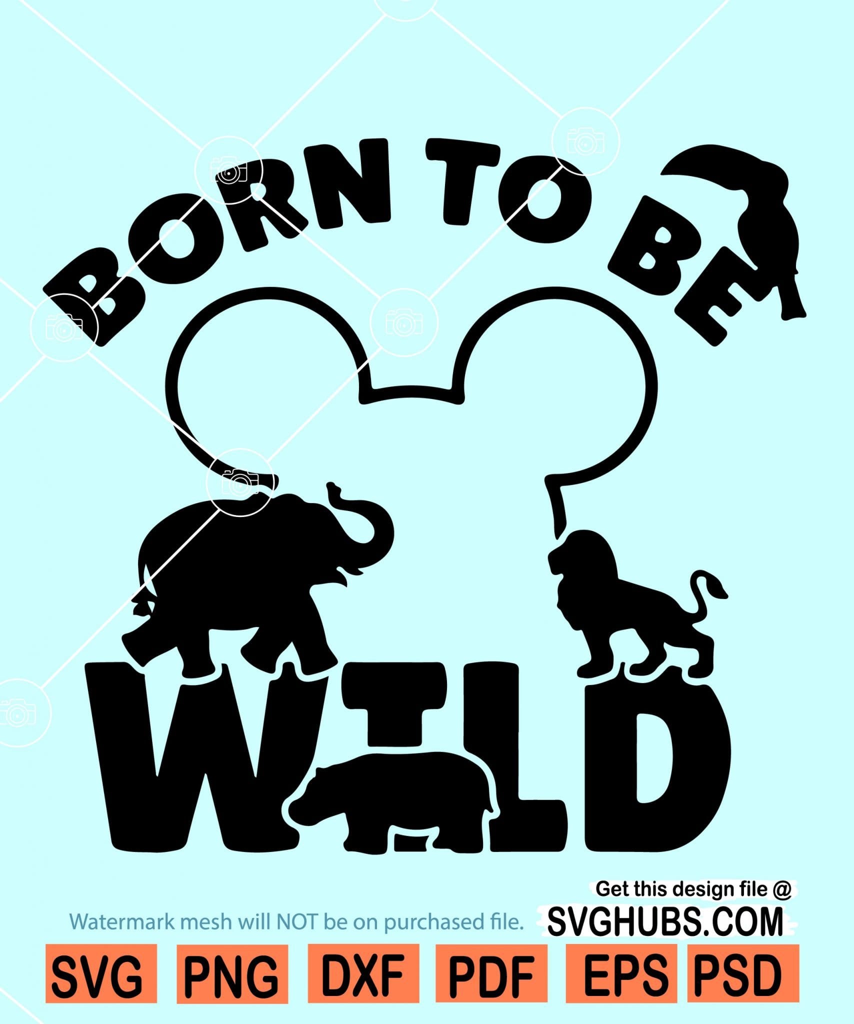 Born To Be Wild SVG, Animal Kingdom svg, Vacation Family trip svg - Svg ...