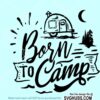 Born to camp SVG