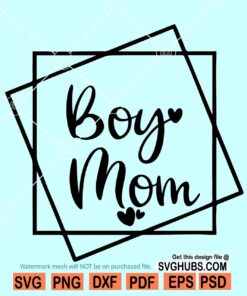 Boy mom SVG file for cricut