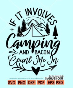 If it involves camping and bacon count me in SVG