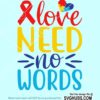 Love Needs No Words autism awareness svg