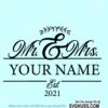 Mr and Mrs SVG Est 2021 svg