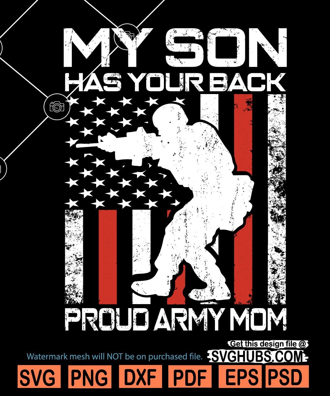 Download My Son Has Your Back Svg Proud Army Mom Svg Mothers Day Svg Svg Hubs