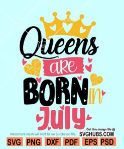 Queens are born in July SVG