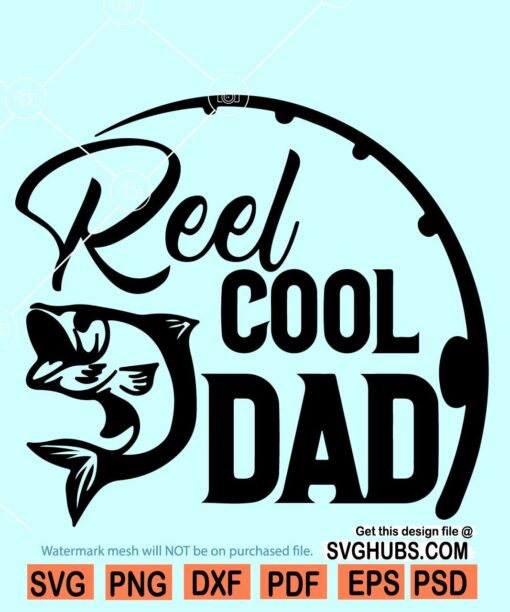 Reel cool dad SVG