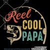 Reel cool papa SVG