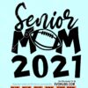 Senior mom 2021 svg
