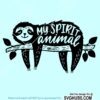 Sloth is My Spirit Animal SVG