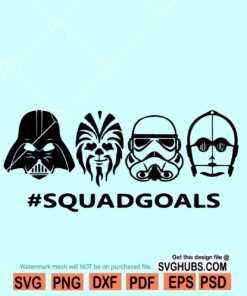 Squad Goals Star Wars SVG