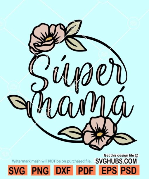 Super mama SVG