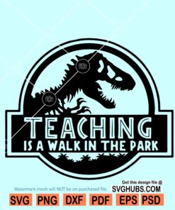 Teaching is a walk in the park SVG