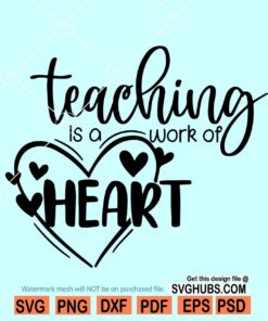 Teaching is a work of the heart SVG