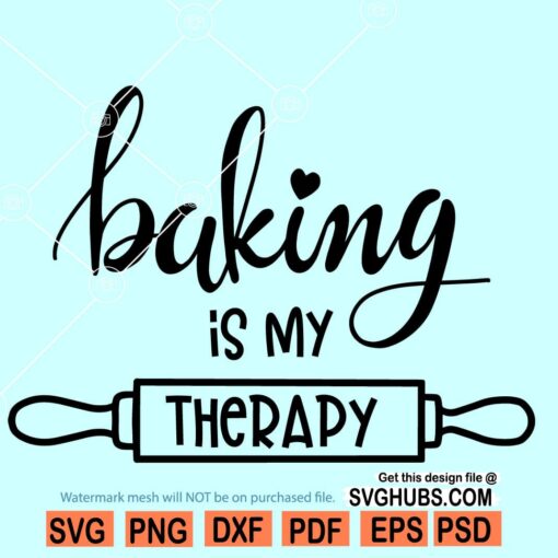 Baking is my therapy SVG