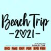 Beach trip 2021 svg