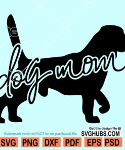 Dog mom svg file for cricut