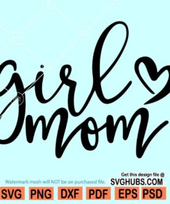 Girl mom svg