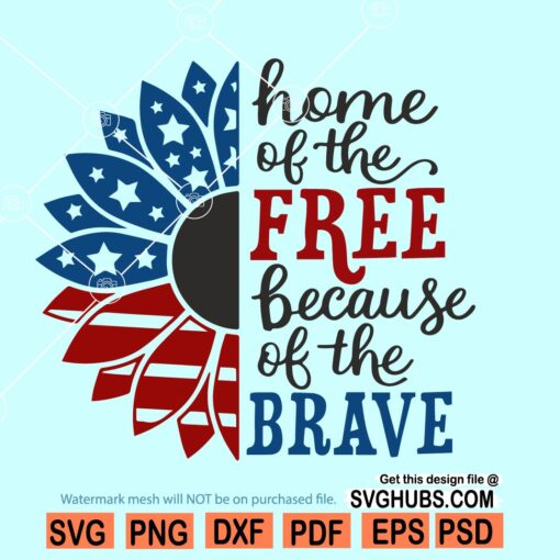 Home of the free because of the brave SVG