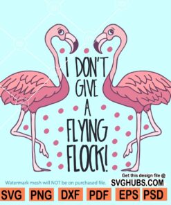 I dont give a flock SVG