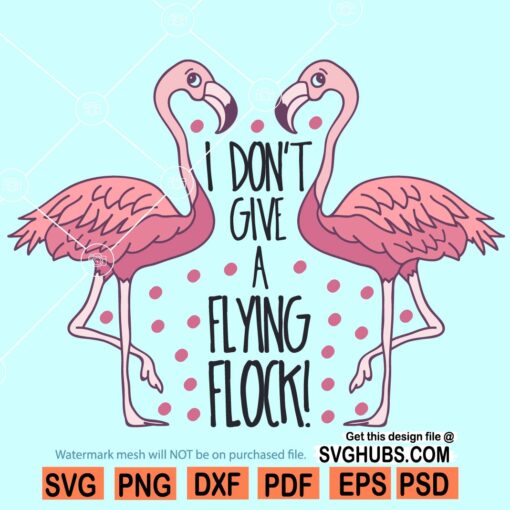 I dont give a flock SVG