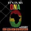 Its in my DNA black history svg