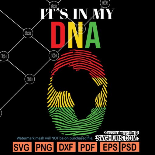 Its in my DNA black history svg