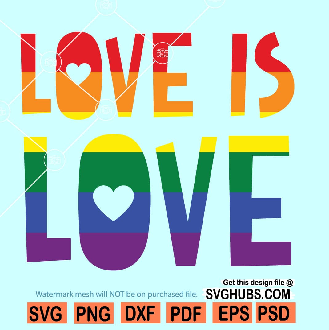 Download Love Is Love Svg Love Wins Svg Gay Pride Svg Svg Hubs